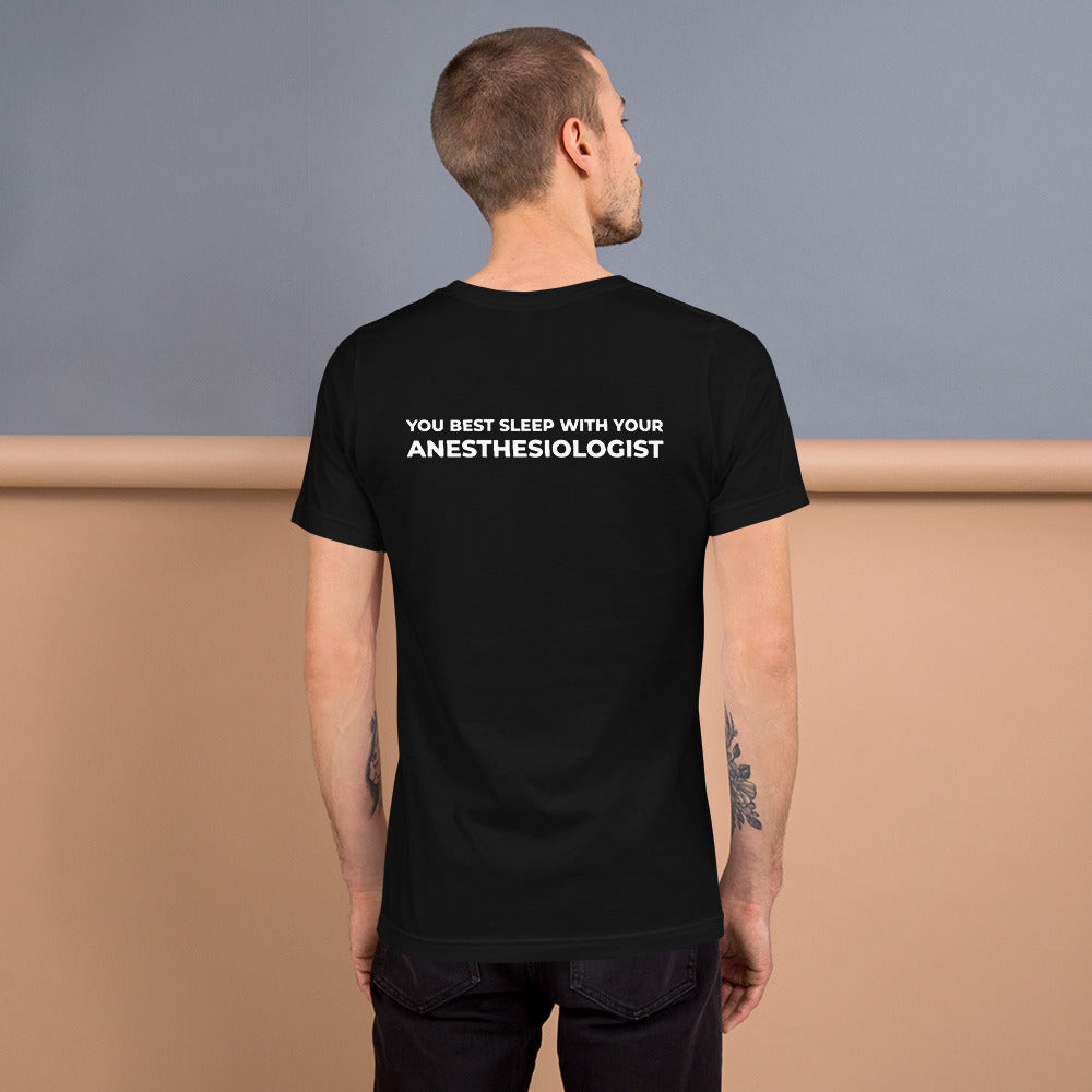 You Best Sleep with Your Anesthesiologist NYSORA T-shirt