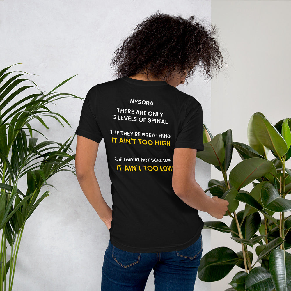 There are Only 2 Levels of Spinal NYSORA T-Shirt