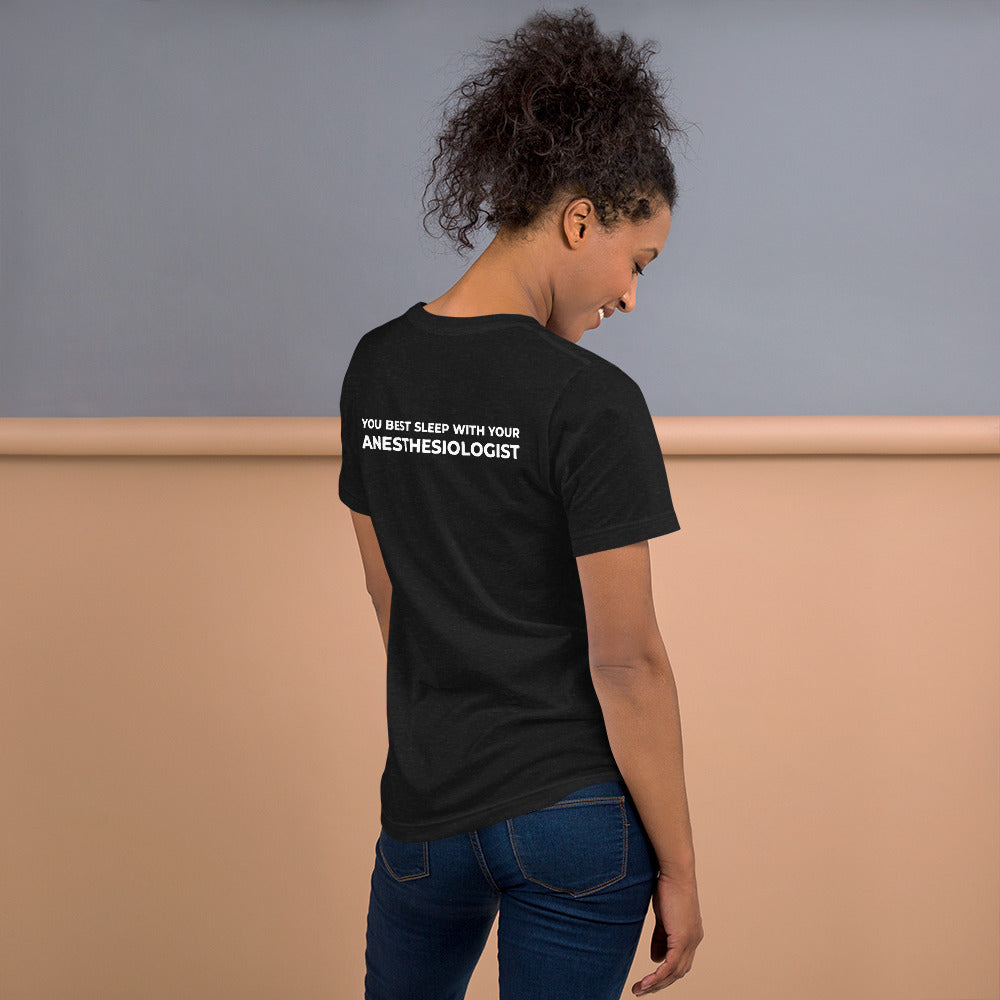 You Best Sleep with Your Anesthesiologist NYSORA T-shirt