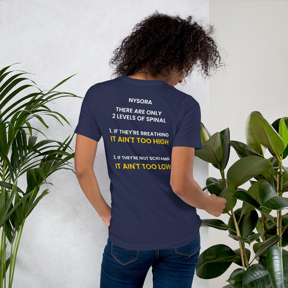 There are Only 2 Levels of Spinal NYSORA T-Shirt