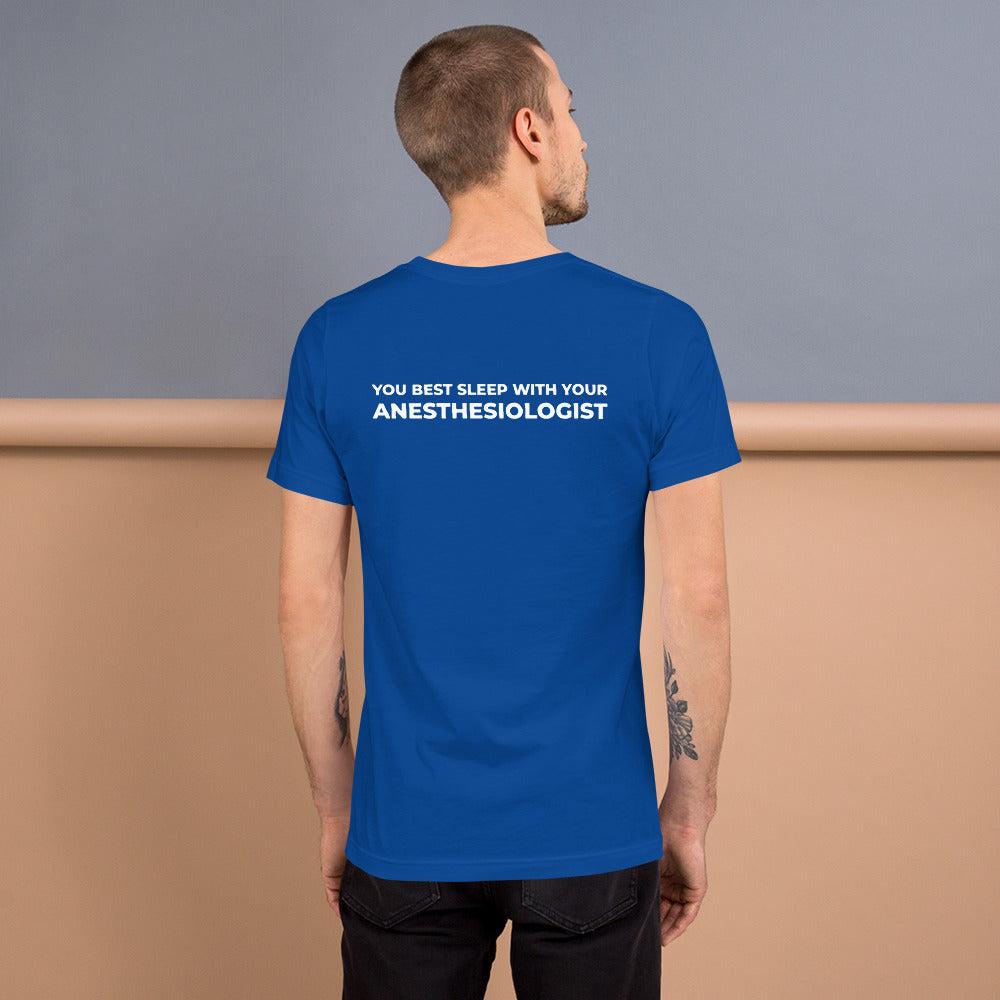 You Best Sleep with Your Anesthesiologist NYSORA T-shirt
