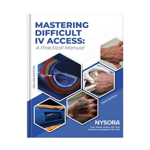 Mastering Difficult IV Access: A Practical Manual - Deluxe Edition